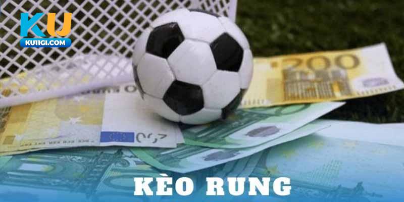 Kinh nghiệm chơi kèo rung dễ thắng